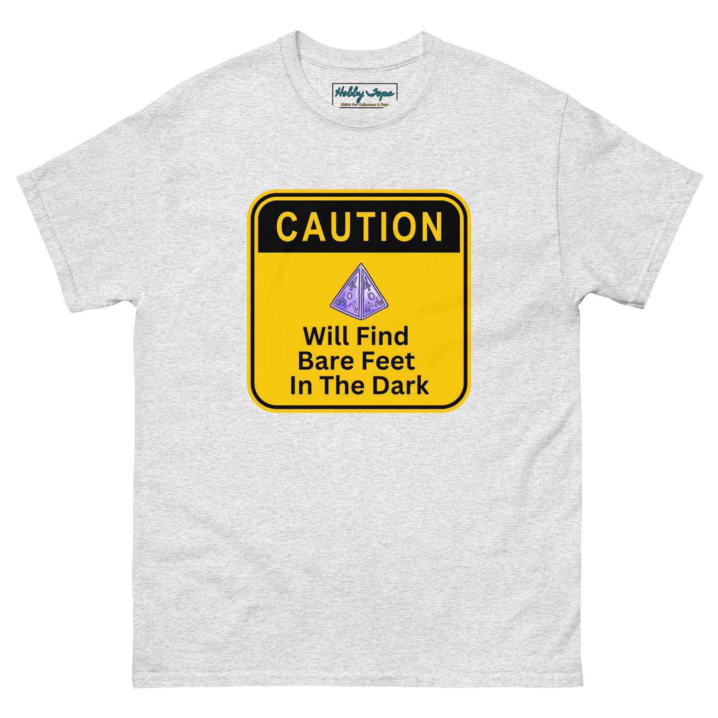 Caution D4 will find bare feet in the dark classic tee