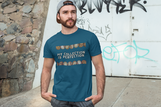 My Collection Is Perfection Unisex t-shirt