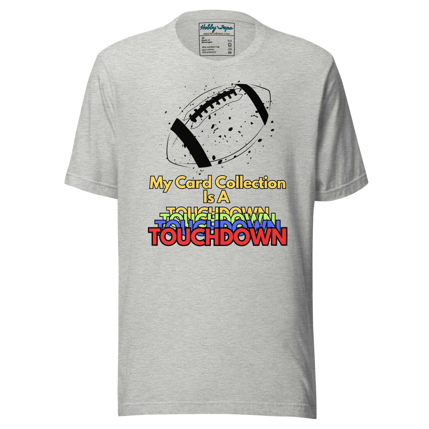 FB: My Card Collection Is A Touchdown Unisex t-shirt