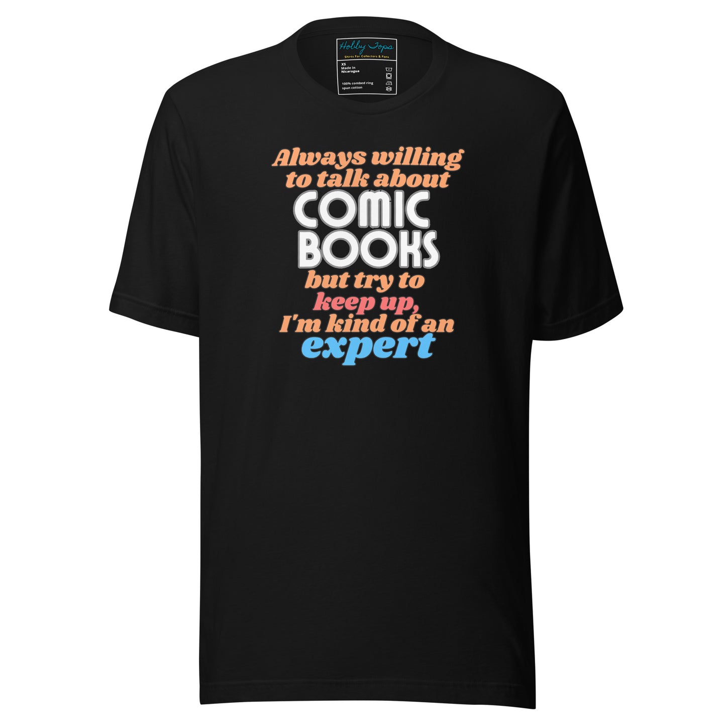 Always Willing To Talk About Comic Books... Unisex t-shirt