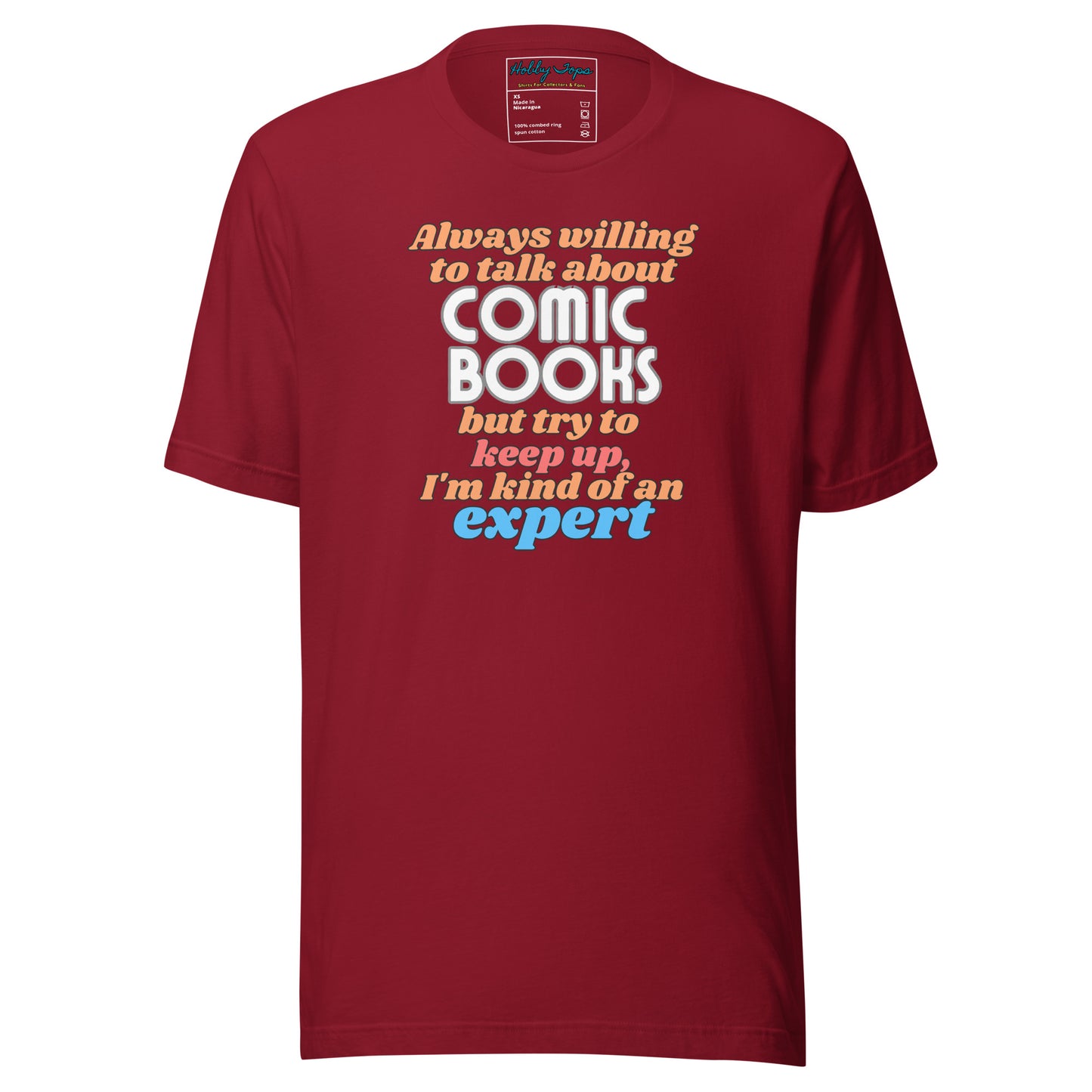 Always Willing To Talk About Comic Books... Unisex t-shirt