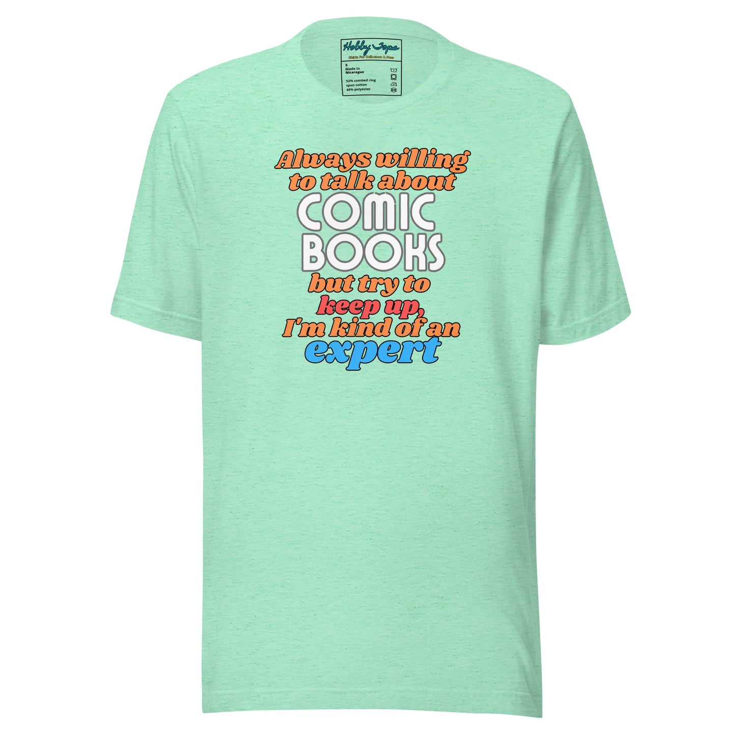 Always Willing To Talk About Comic Books... Unisex t-shirt