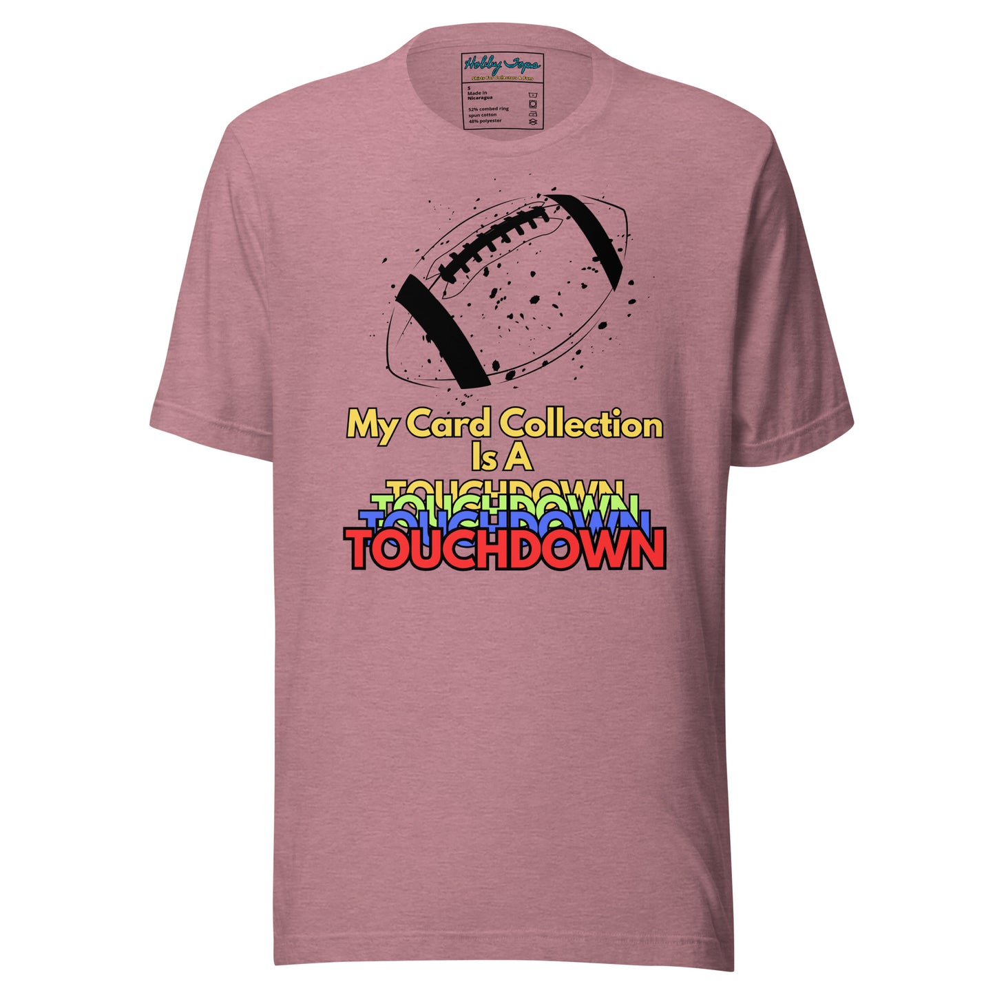 FB: My Card Collection Is A Touchdown Unisex t-shirt