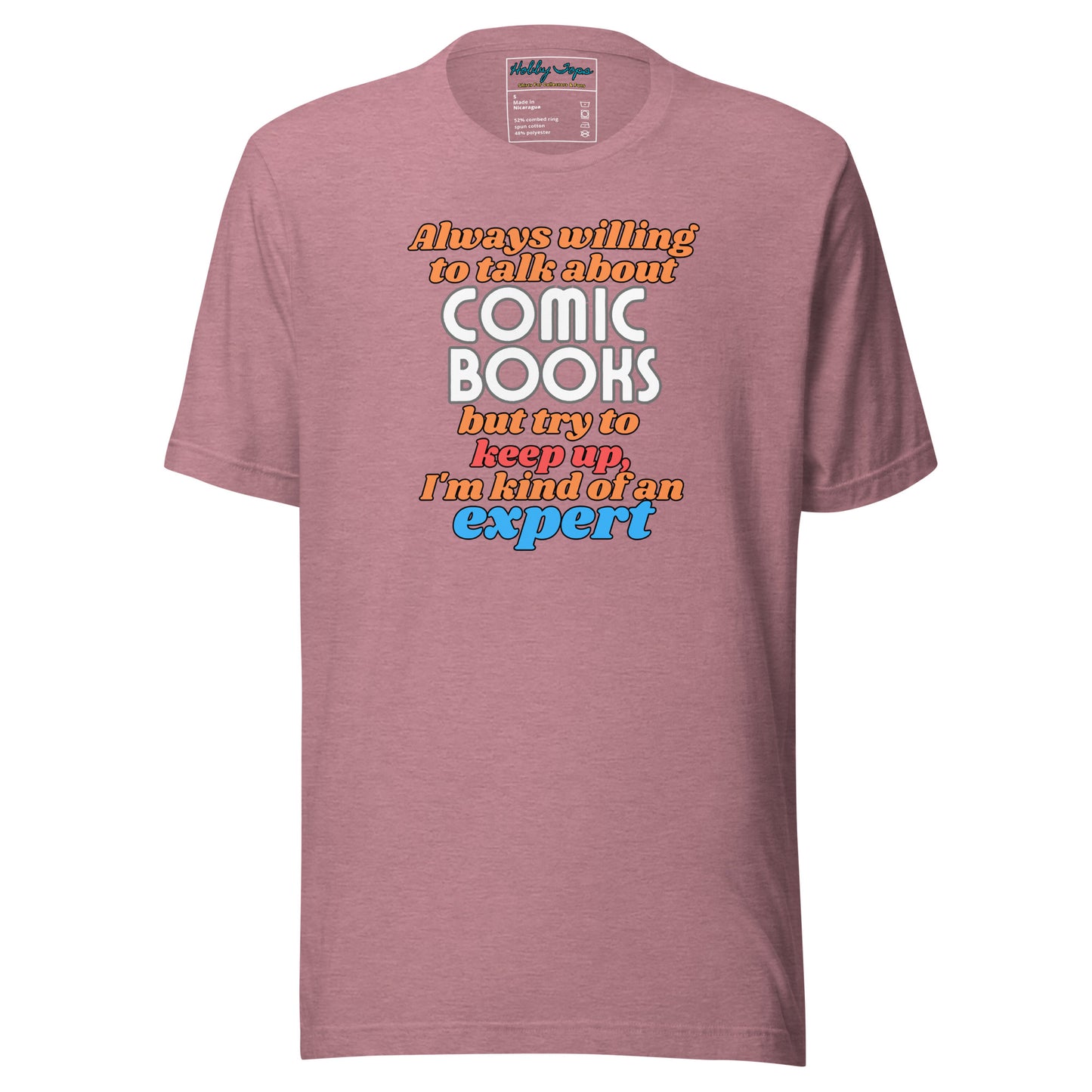 Always Willing To Talk About Comic Books... Unisex t-shirt