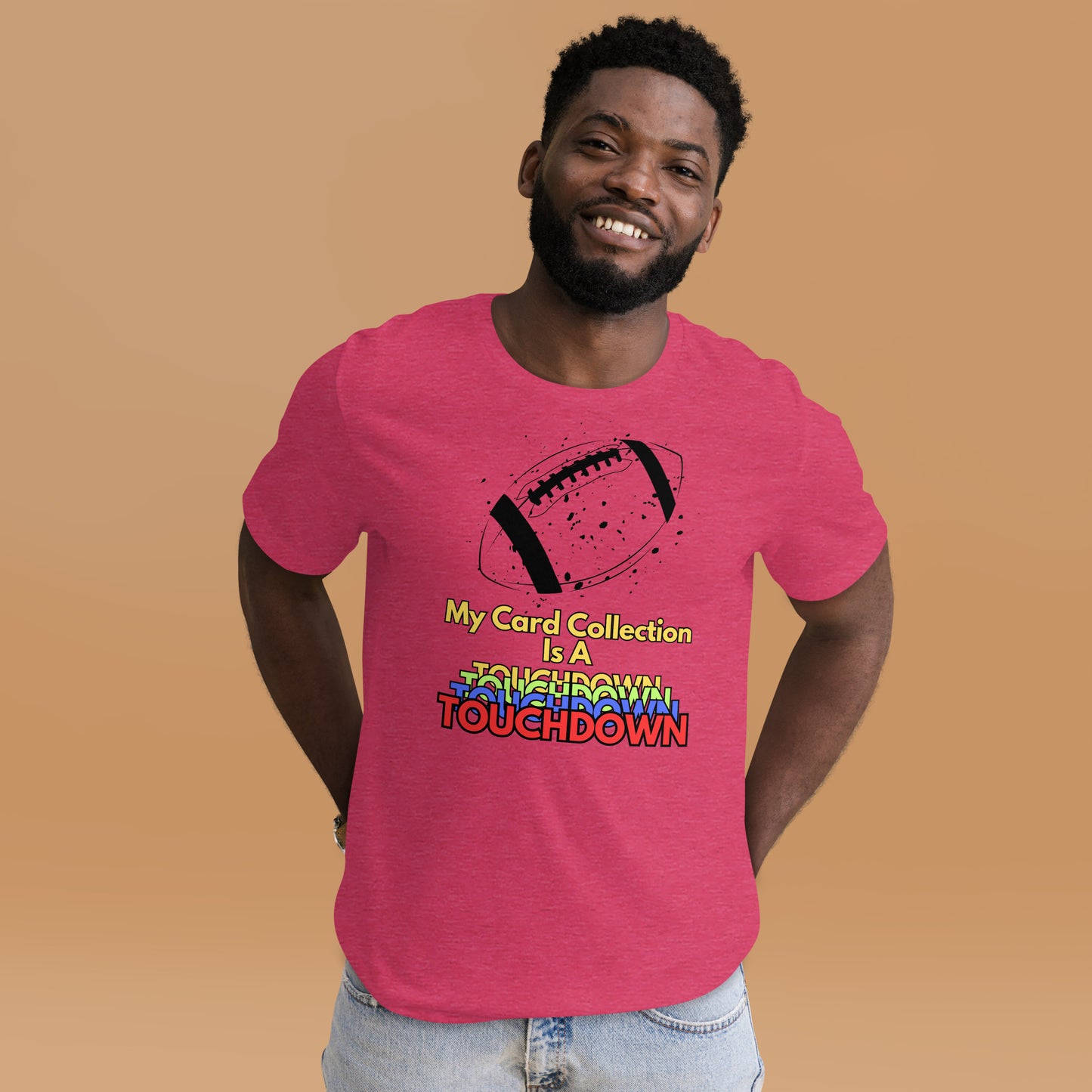 FB: My Card Collection Is A Touchdown Unisex t-shirt