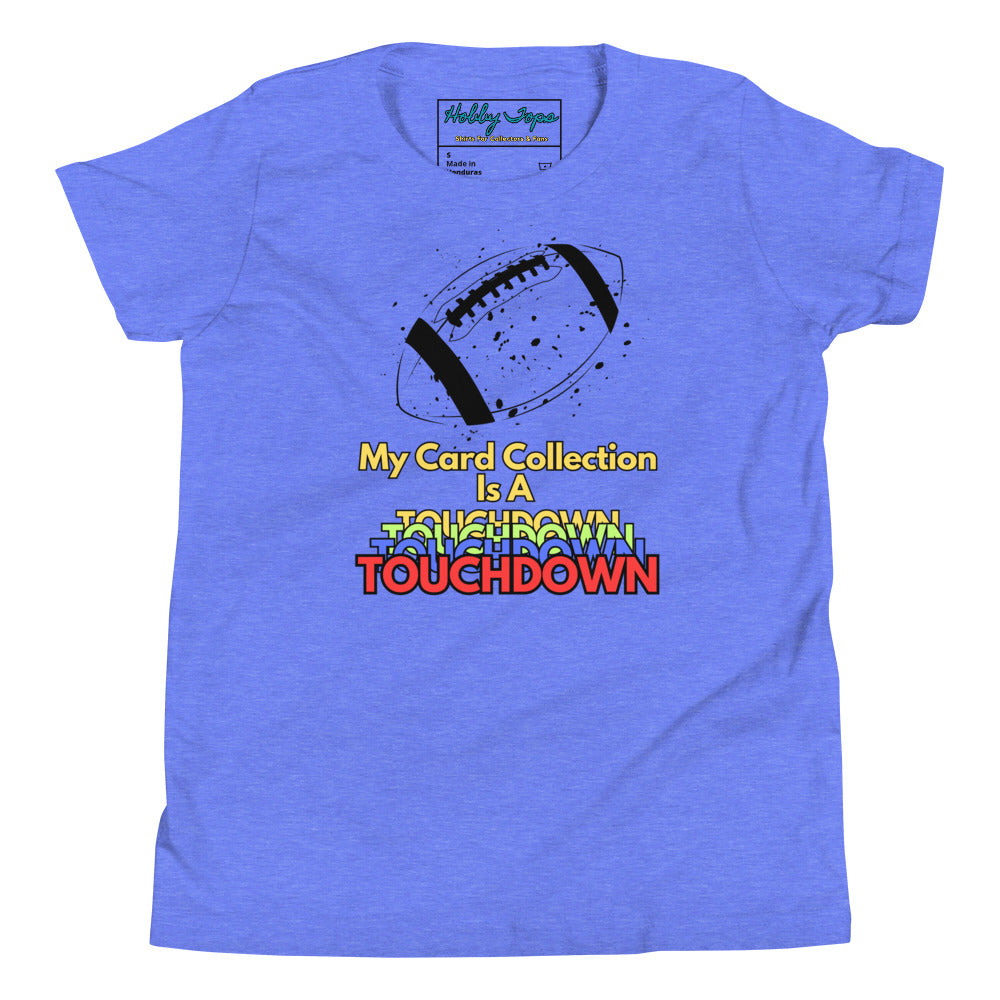 FB: My Card Collection Is A Touchdown Youth Short Sleeve T-Shirt