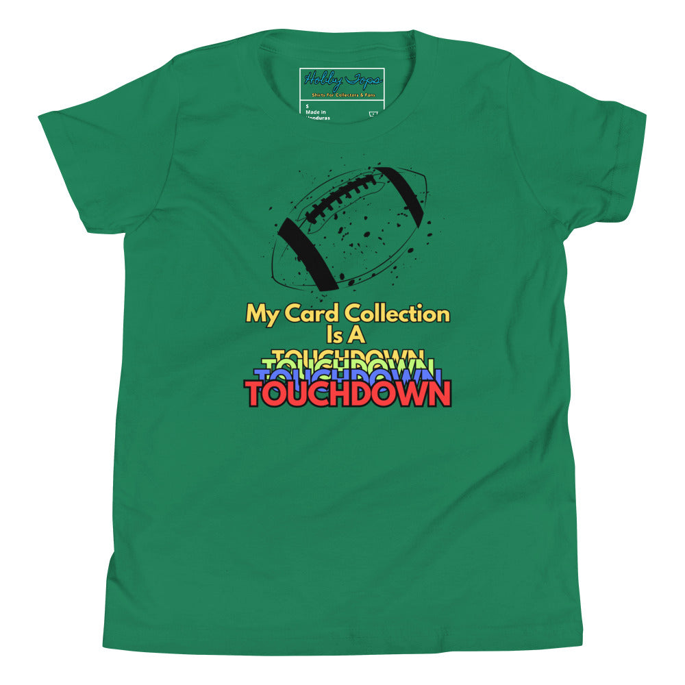 FB: My Card Collection Is A Touchdown Youth Short Sleeve T-Shirt